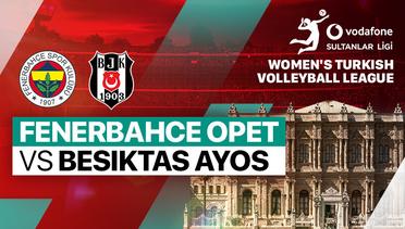 Fenerbahce Opet vs Besiktas Ayos - Full Match | Women's Turkish Volleyball League 2023/24