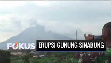 Gunung Sinabung Kembali Muntahkan Abu Vulkanis Setinggi 1 Km | Fokus