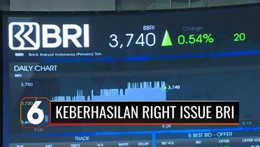 Right Issue BRI Dapat Hasil Memuaskan, Jadi yang Terbesar di Indonesia dan Tertinggi di Asia Tenggara! | Liputan 6
