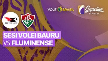Full Match | Sesi Volei Bauru vs Fluminense | Brazilian Women's Volleyball League 2022/2023