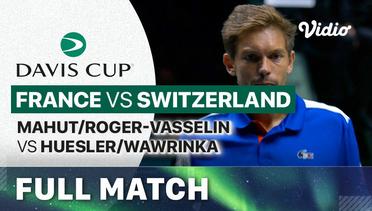 Full Match | France (Nicolas Mahut/Roger-Vasselin) vs Switzerland (Leandro Riedi/Alexander Ritschard) | Davis Cup 2023