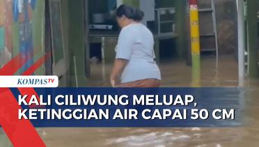 Banjir Akibat Luapan Kali Ciliwung, Rumah Terendam Banjir Setinggi 50 Cm
