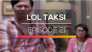LOL Taksi - Episode 21