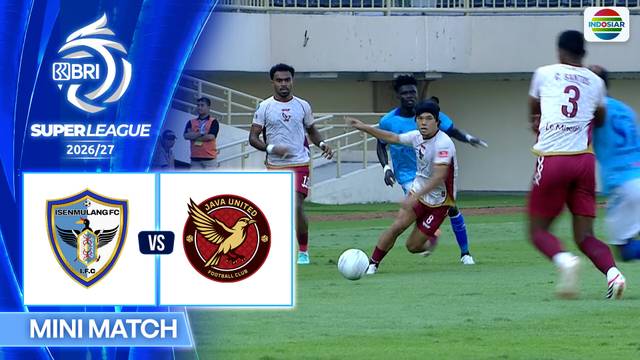 Isenmulang Kalteng FC vs Java United FC - Mini Match | BRI Super League 2026/27