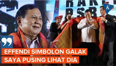 Kelakar Prabowo Sebut Effendi Simbolon Galak: Saya Pusing Lihat Dia