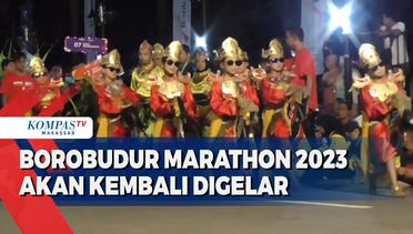 Borobudur Marathon 2023 akan Kembali Digelar