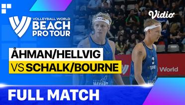 Full Match | Ahman/Hellvig (SWE) vs Schalk/Bourne (USA) | Beach Pro Tour - Tepic Elite16, Mexico 2023