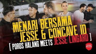 MENARI BERSAMA JESSE & CONCAVE ID - Poros Halang Meets Jesse Lingard