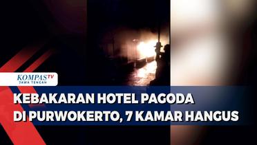 Kebakaran Hotel Pagoda di Purwokerto, 7 Kamar Hangus
