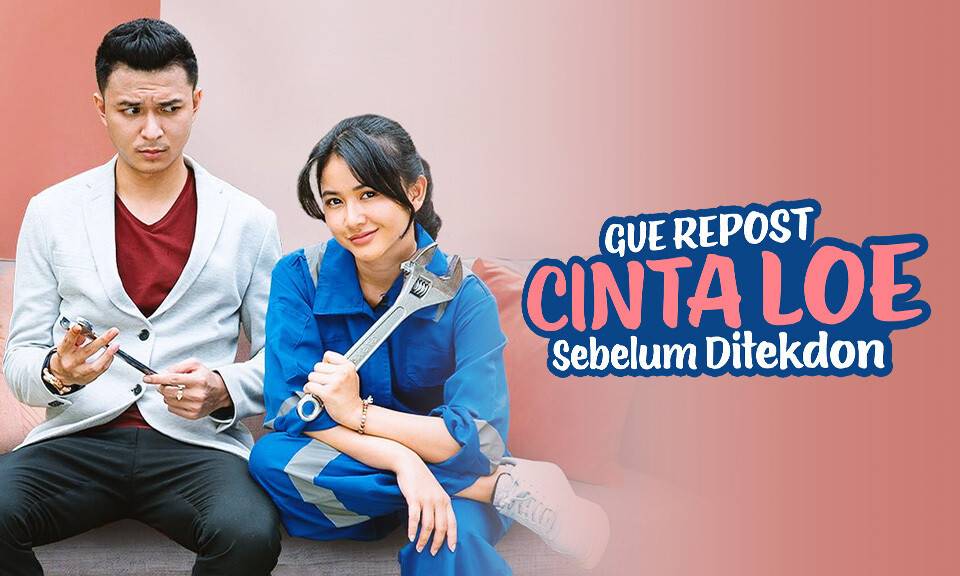 Gue Repost Cinta Loe Sebelum Di Tekdon