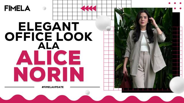 Boss Lady Look: 6 Inspirasi Outfit Kantor Elegan ala Alice Norin