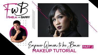Fimela with Barry: Bold Makeup Tutorial untuk Perempuan Fearless | Part 2