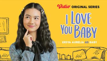 Baby - I Love You Baby, Vidio Original Series | Teaser Character