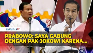 Momen Prabowo Subianto Cerita Alasan Gabung Pemerintahan Jokowi: Singgung soal Adu Domba