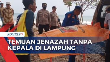 Geger! Temuan Jenazah Tanpa Kepala di Pantai Karang Bolong Lampung