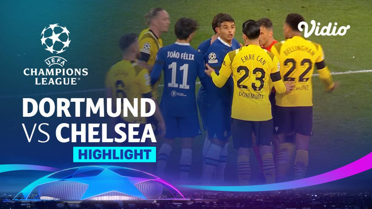 Highlights Dortmund vs Chelsea UEFA Champions League 2022/23 Vidio