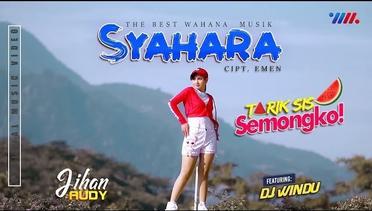 Tarik Sis Semongko : JIHAN AUDY ft DJ WINDU - SYAHARA (Official Music Video)