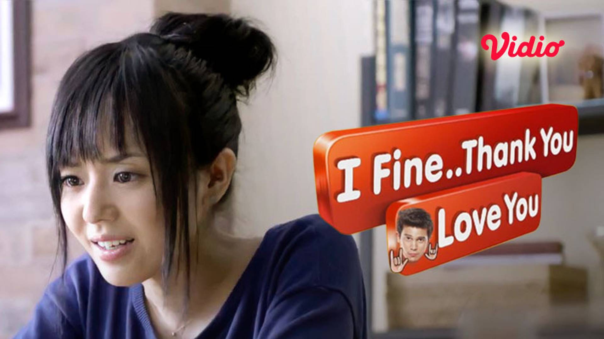 I Fine Thank You Love You Sub Indo Vidio