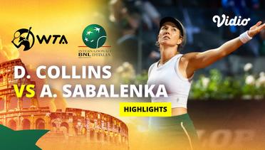 Semifinal: Danielle Collins vs Aryna Sabalenka - Highlights | WTA Internazionali BNL d'Italia 2024