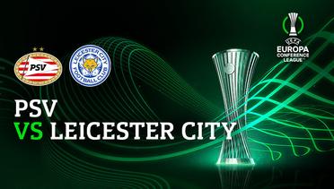 Full Match - PSV vs Leicester City | UEFA Europa Conference League 2021/2022