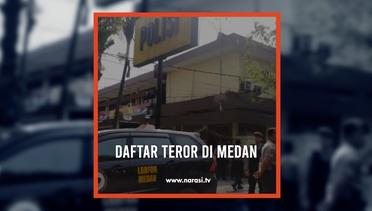 Daftar Teror di Medan