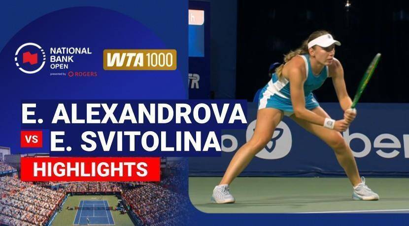 Ekaterina Alexandrova vs Elina Svitolina - Women's Singles Quarterfinal | WTA 1000: National Bank Open presented by Rogers 2026