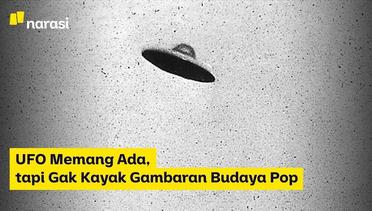 UFO Memang Ada, tapi Gak Kayak Gambaran Budaya Pop