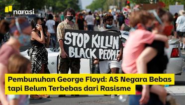 Pembunuhan George Floyd: AS Negara Bebas tapi Belum Terbebas dari Rasisme