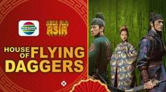 Mega Film Asia : House of Flying Dagger - 17 Mei 2024