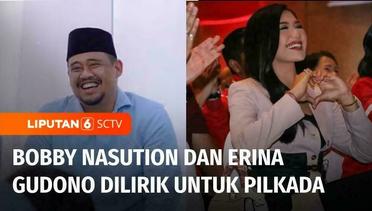 Menantu Jokowi, Erina Gudono dan Bobby Nasution Dilirik untuk Maju di Pilkada Serentak | Liputan 6