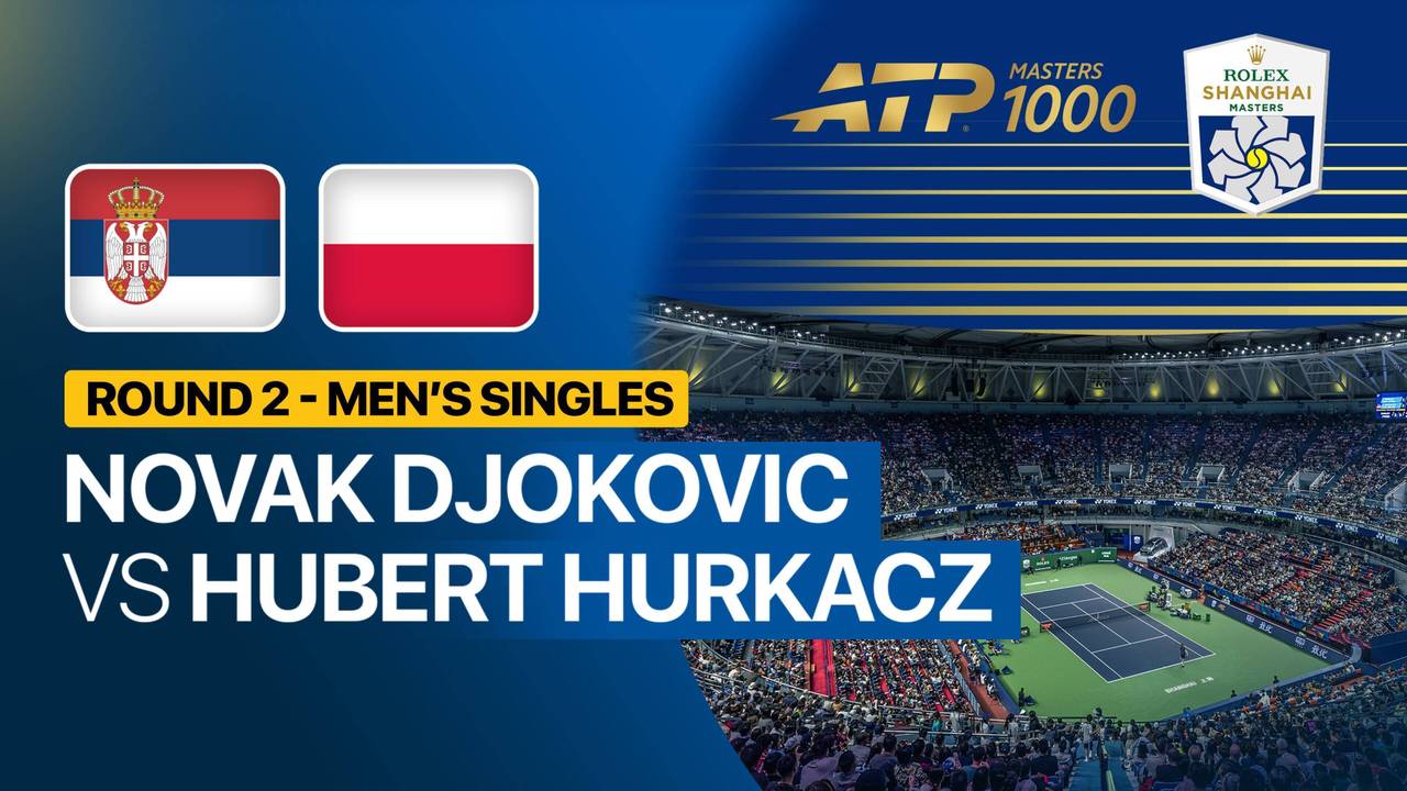 Novak Djokovic vs Hubert Hurkacz - Round 2 | ATP 1000: Rolex Shanghai ...