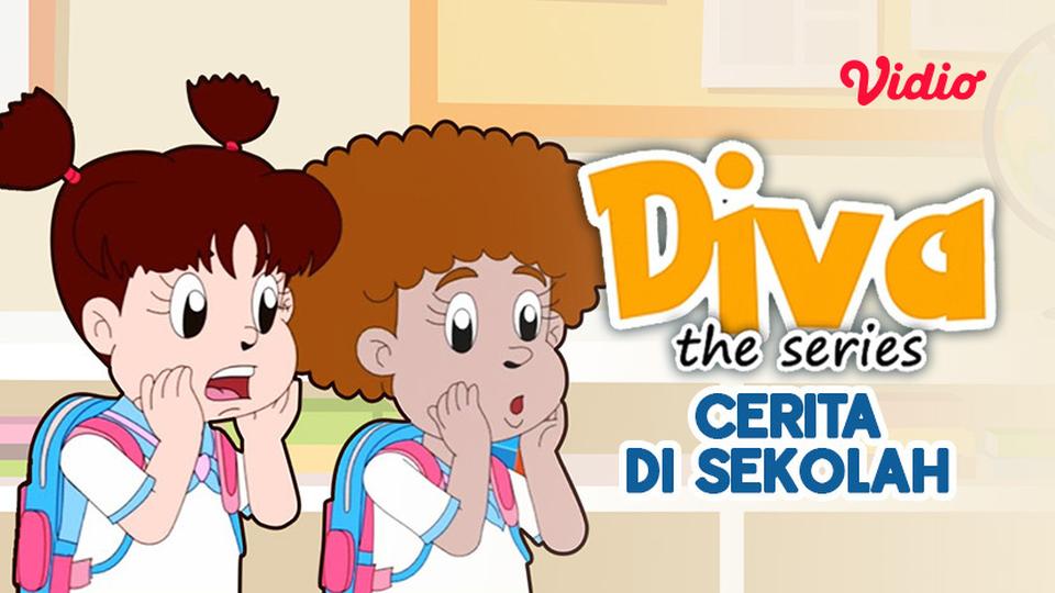 Diva The Series - Cerita di Sekolah