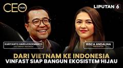 CEO Vinfast Indonesia Bicara Industri Mobil Listrik. Vinfast Siap Bangun Ekosistem Hijau | CEO TALKS