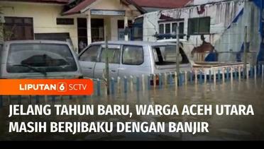 Selang Empat Hari, Sejumlah Kecamatan di Aceh Utara Masih Terendam Banjir Setinggi Satu Meter | Liputan 6