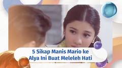 5 Sikap Manis Mario ke Alya yang Bikin Hati Meleleh  #kompilatop #tertawanhati