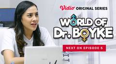 World of Dr. Boyke - Vidio Original Series | Next On Eps 5