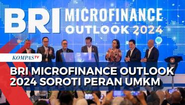 Diskusi di BRI Microfinance Outlook 2024 Soroti Peran UMKM, Penggerak Pertumbuhan Ekonomi Inklusif