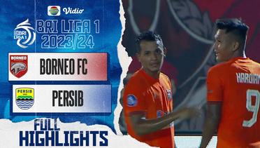 Borneo FC Samarinda VS PERSIB Bandung - Full Highlights | BRI Liga 1 2023/24