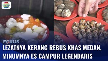 Cicip Kuliner Nusantara, Ada Es Campur Legendaris hingga Kerang Rebus Khas Medan di Jakarta! | Fokus