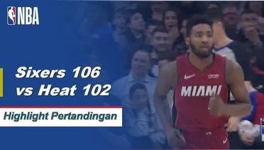 NBA I Cuplikan Pertandingan :  Sixers 106 vs Heat 102