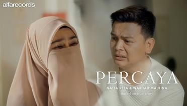Natta Reza - Percaya I Official Music Video