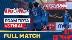 Full Match | PDAM Tirta vs TNI AL | Semifinal - Livoli Divisi 1 Putra 2022