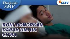 Demi Menolong Sang Adik, Roni Rela Donorkan Darahnya! | Dari Jendela SMP Episode 764