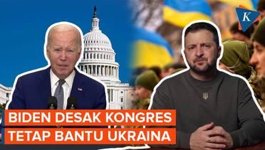 Biden Desak Kongres AS Hentikan Permainan dan Tetap Bantu Ukraina
