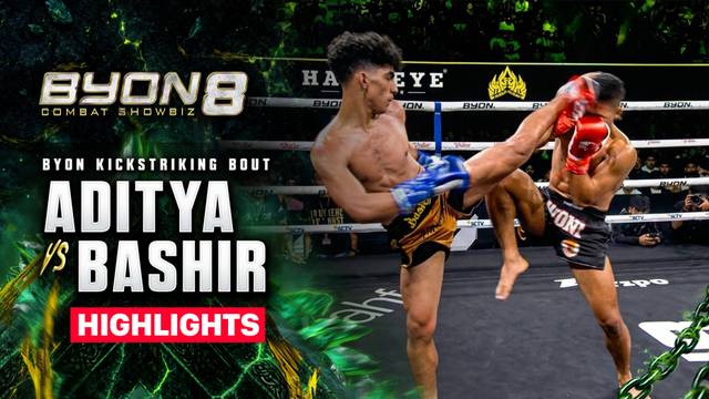 Aditya Armadani vs Bashir Mazreavi - UCC Kickstriking Bout - Highlight | BYON Combat Showbiz 8 2026