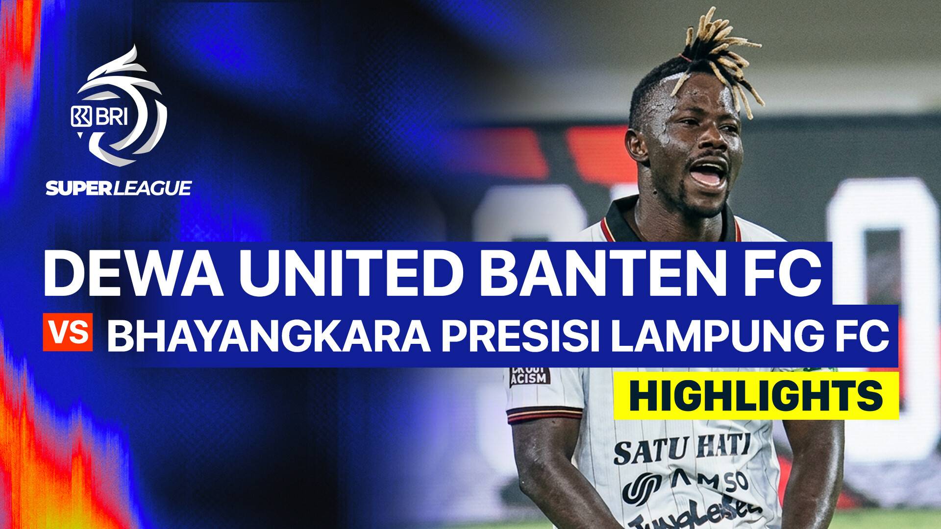 Dewa United Banten FC vs Bhayangkara Presisi Lampung FC