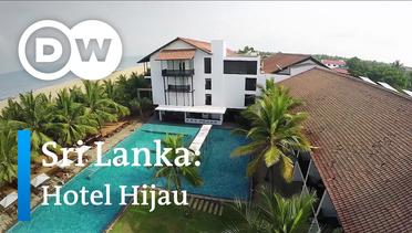 DW Going Green - Sri Lanka: Hotel Hijau