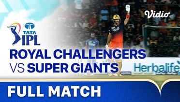 Full Match - Royal Challengers Bangalore vs Lucknow Super Giants | Indian Premier League 2023