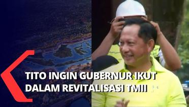 Revitalisasi TMII Sudah 80 Persen, Tito Karnavian ingin Seluruh Gubernur Ikut Terlibat