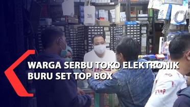 Warga Serbu Toko Elektronik Buru Set Top Box